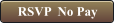 RSVP  No Pay
