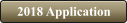 2018 Application
